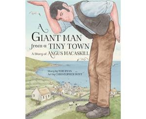 A Giant Man from a Tiny Town - Hardback