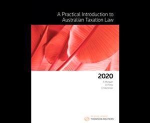 A Practical Introduction to Australian Taxation Law 2020