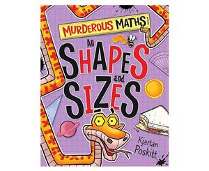 All Shapes And Sizes Murderous Maths Book by Kjartan Poskitt