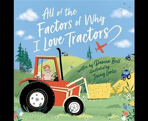 All of the Factors of Why I Love Tractors