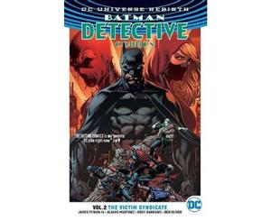 Batman Detective Comics Volume 2  The Victim Syndicate (Rebirth)