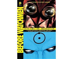 Before Watchmen  Nite Owl/Dr. Manhattan