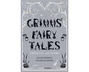 Collins Classics - Grimm's Fairy Tales