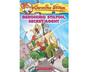 Geronimo Stilton Secret Agent  Geronimo Stilton  Book 34