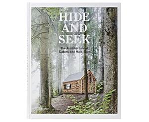 Hide and Seek  The Architecture of Cabins and Hideouts