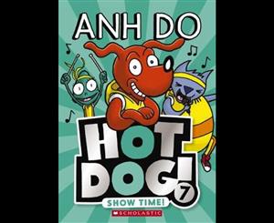 Hotdog  Show Time!  Hotdog Book 7