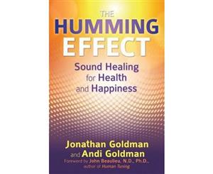 Humming Effect  Sound Healing for Health and Happiness