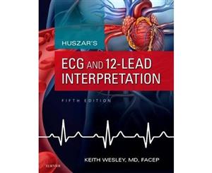 Huszar's ECG and 12-Lead Interpretation 5E