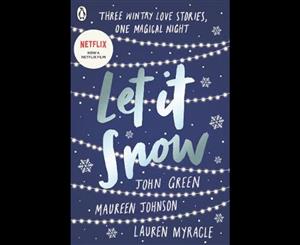 Let it Snow  Three Holiday Romances