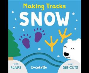 Making Tracks  Snow  Making Tracks  Book 4