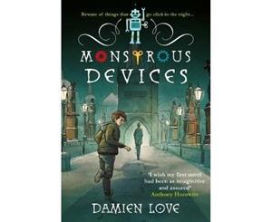 Monstrous Devices - Hardback