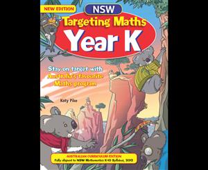 NSW Targeting Maths Student Book  Year K  Australian Curriculum Edition