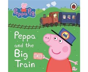 Peppa and the Big Train  Peppa Pig  My First Storybook