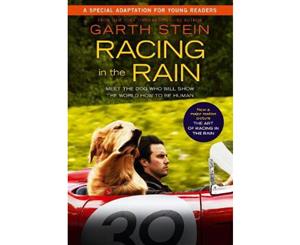 Racing in the Rain [Children's Movie Tie-In Edition]