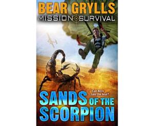 Sands of the Scorpion  Mission Survival Series  Book 11