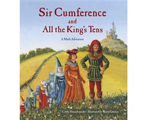 Sir Cumference and All the King's Tens