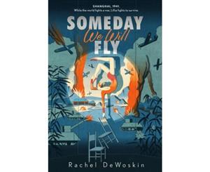 Someday We Will Fly - Paperback