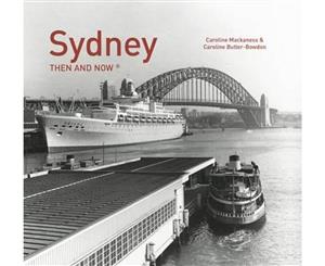 Sydney Then and Now