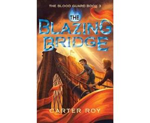 The Blazing Bridge