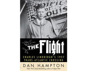 The Flight  Charles Lindbergh's 1927 Trans-Atlantic Crossing