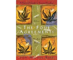 The Four Agreements  Practical Guide to Personal Freedom