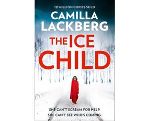 The Ice Child  The Patrick Hedstrom Novels Book 9