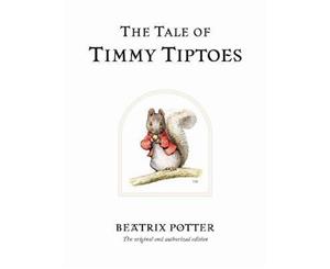 The Tale of Timmy Tiptoes  World of Peter Rabbit  Book 12