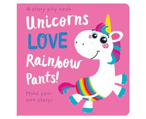 Unicorns LOVE Rainbow Pants! Book by Jenny Copper