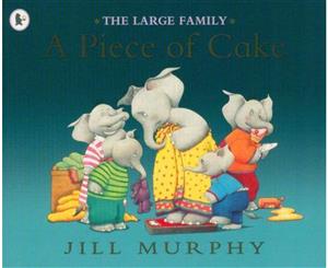 A Piece of Cake  Large Family