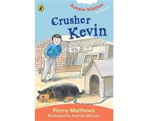 Aussie Nibbles  Crusher Kevin  For Young Readers