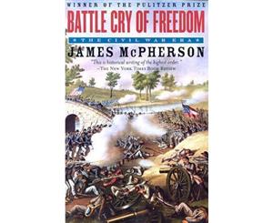 Battle Cry of Freedom  The Civil War Era