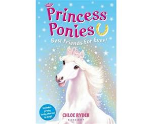 Best Friends For Ever!  Princess Ponies  Best Friends For Ever!  Book 6