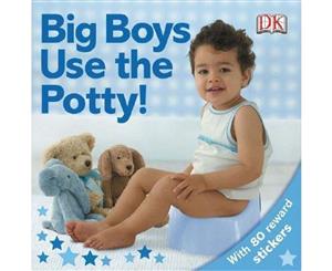 Big Boys Use the Potty!