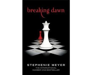 Breaking Dawn  The Twilight Saga  Book 4