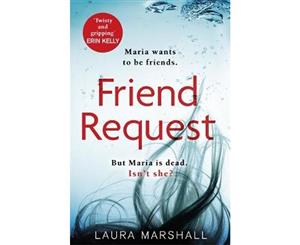 Friend Request  The most addictive psychological thriller you'll read this year