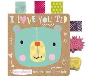 I Love You Ted - Board book