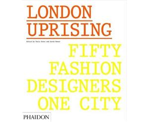 London Uprising  Fifty Fashion Designers One City