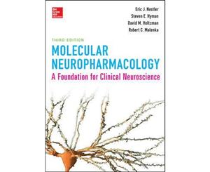 Molecular Neuropharmacology 3ed  A Foundation for Clinical Neuroscience