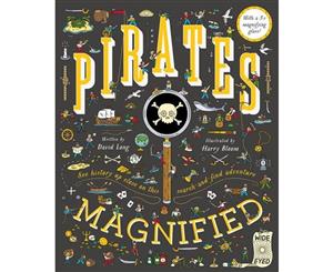 Pirates Magnified  With a 3x Magnifying Glass