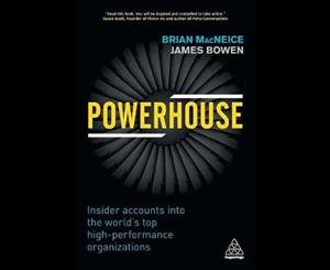 Powerhouse  Insider Accounts into the World's Top High Performance Organizations