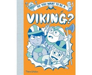 So you want to be a Viking - Hardback