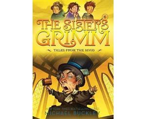 Tales from the Hood - The Sisters Grimm  The Sisters Grimm #6