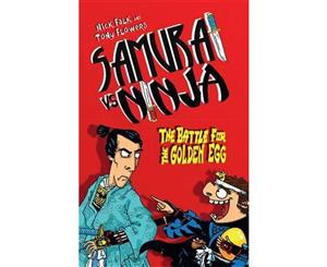 The Battle for the Golden Egg  Samurai vs Ninja Book 1