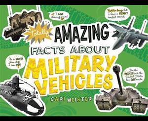 Totally Amazing Facts About Military Vehicles