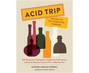 Acid Trip  Travels in the World of Vinegar