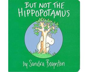 But Not the Hippopotamus