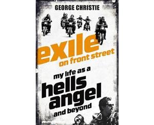 Exile on Front Street  My Life as a Hells Angel