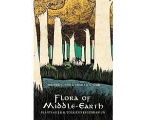 Flora of Middle-Earth  Plants of J.R.R. Tolkien's Legendarium