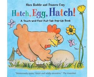 Hatch Egg Hatch! - Hardback