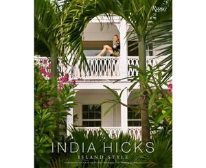 India Hicks  Island Style